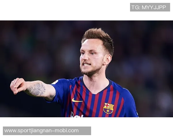 拉基蒂奇称梅西是冷静领袖小动作对球队意义重大